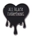 All Black Everything Heart (Pin)